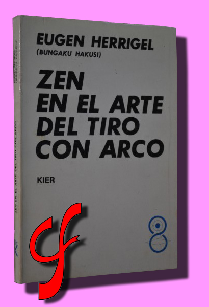 ZEN EN EL ARTE DEL TIRO CON ARCO